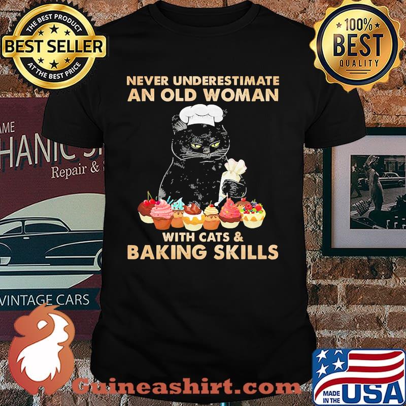 Never underestimate an old woman with cats Baking shirt