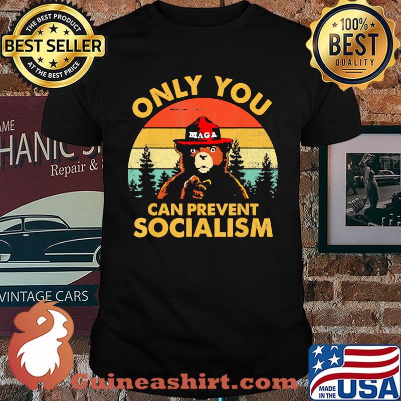 Only YOU Can Prevent Socialism Bear Vintage SHirt