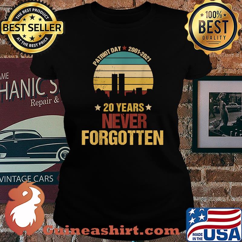 Patriot Day 20th Anniversary Never Forgotten T-Shirt Laides tee