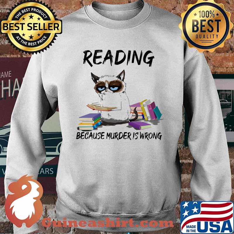 Reading because murder is wrong cat book Sweater