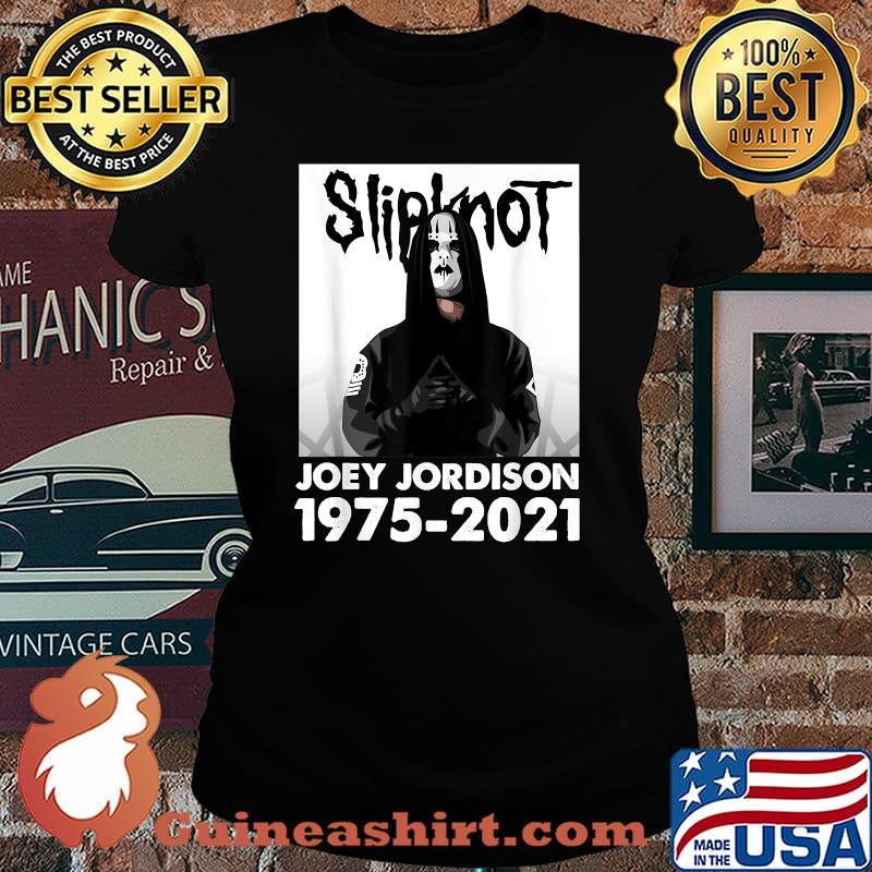 RIP Joey Jordison 1975-2021 Slipynot T-Shirt Laides tee