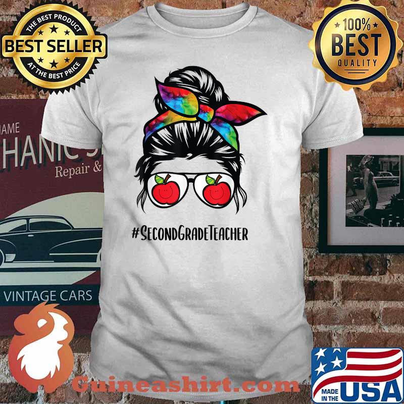 Second Grade Teacher life messy bun hair back to school T-Shirt