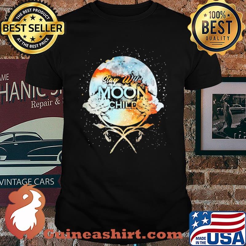 Stay Wild Moon Child Flower Shirt