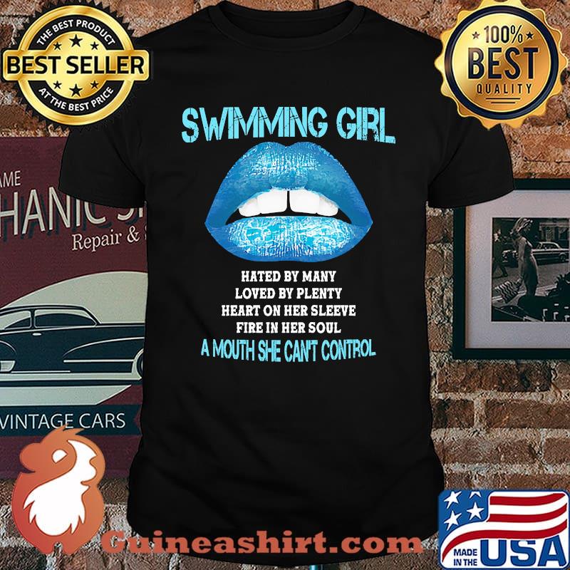 Swimming girl hated by many loved by plenty a mouth she cant control lips shirt