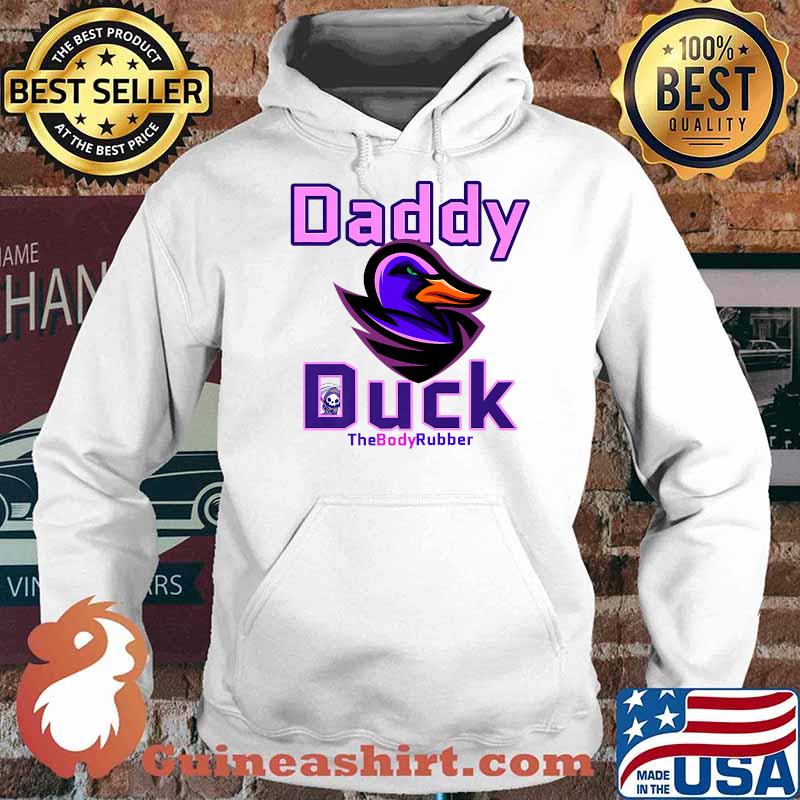 The Daddy Duck The Body Rubber Premium T-Shirt Hoodie