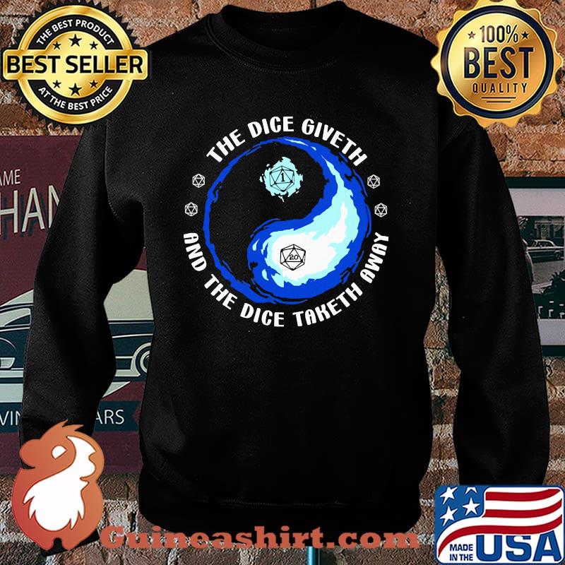 The dice give and the dice taketh away Sweater