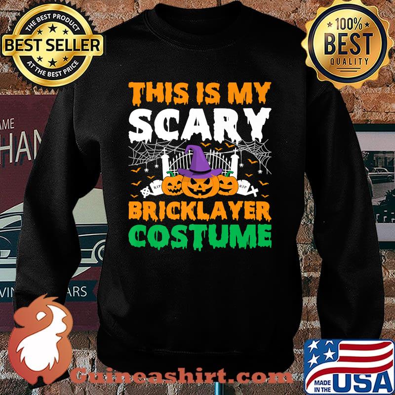 This Is My Scary Bricklayer Costume Halloween Witch Pumpkin T-Shirt Sweater