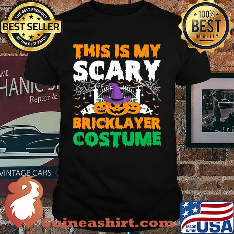 This Is My Scary Bricklayer Costume Halloween Witch Pumpkin T-Shirt