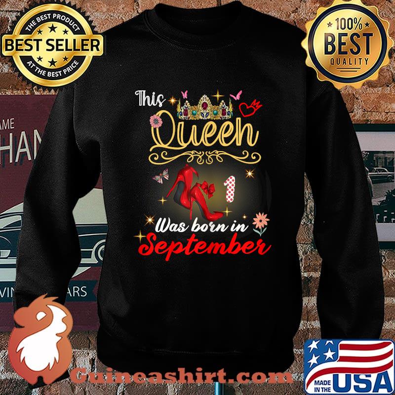 This Queen Was Born In September T-s Sweater
