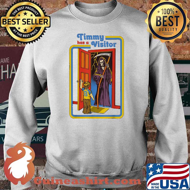Timmy has a visitor skeleton death Halloween Costume T-Shirt Sweater