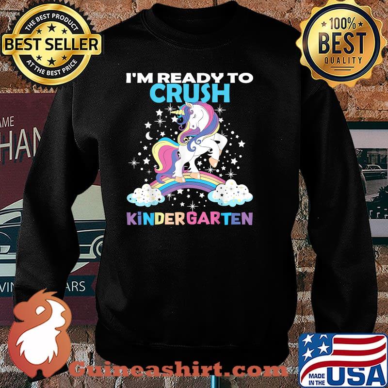 Unicorn I'm Ready Crush Kindergarten Back to School Here I Come T-Shirt Sweater