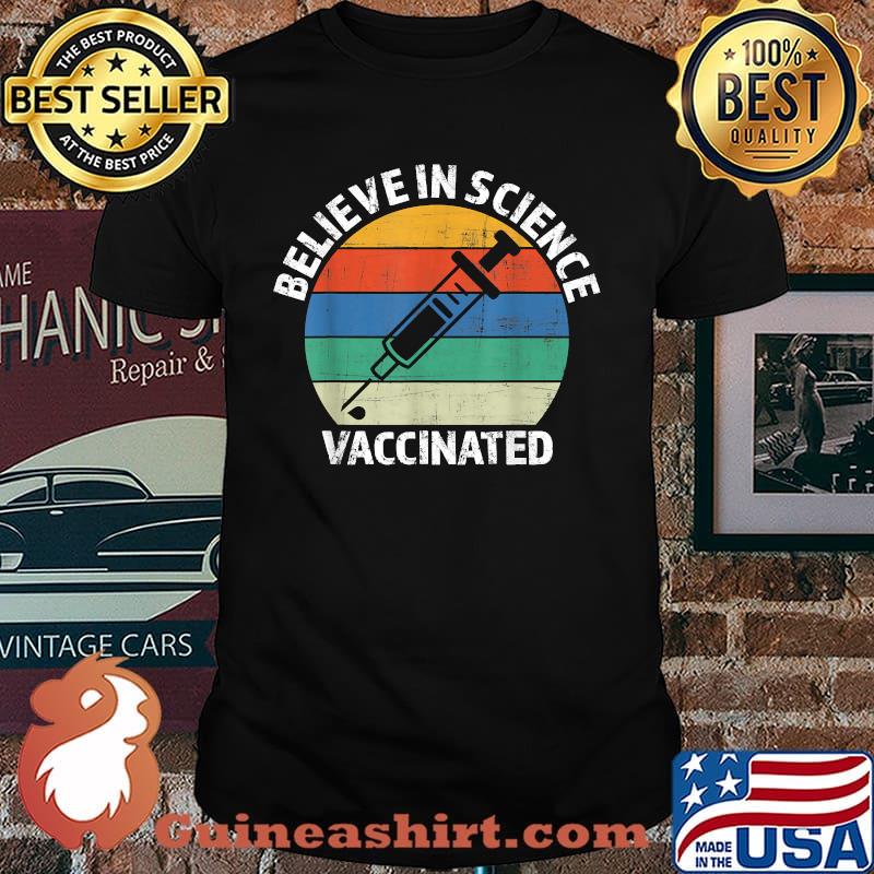 Vintage Retro Believe in Science Vaccinated T-Shirt