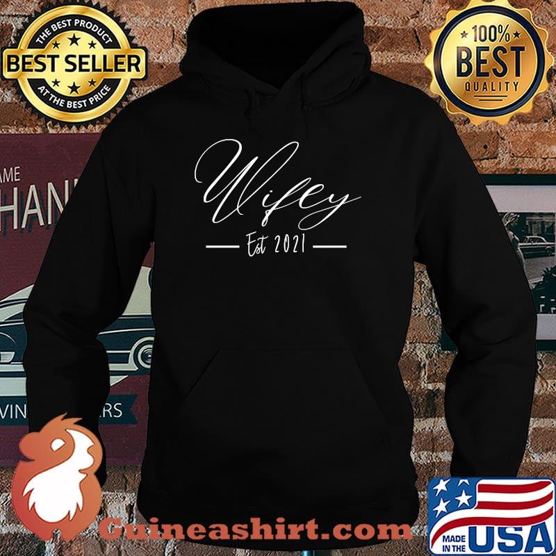 Wifey Est 2021 - Wife Matching Couples Married 2021 T-Shirt Hoodie