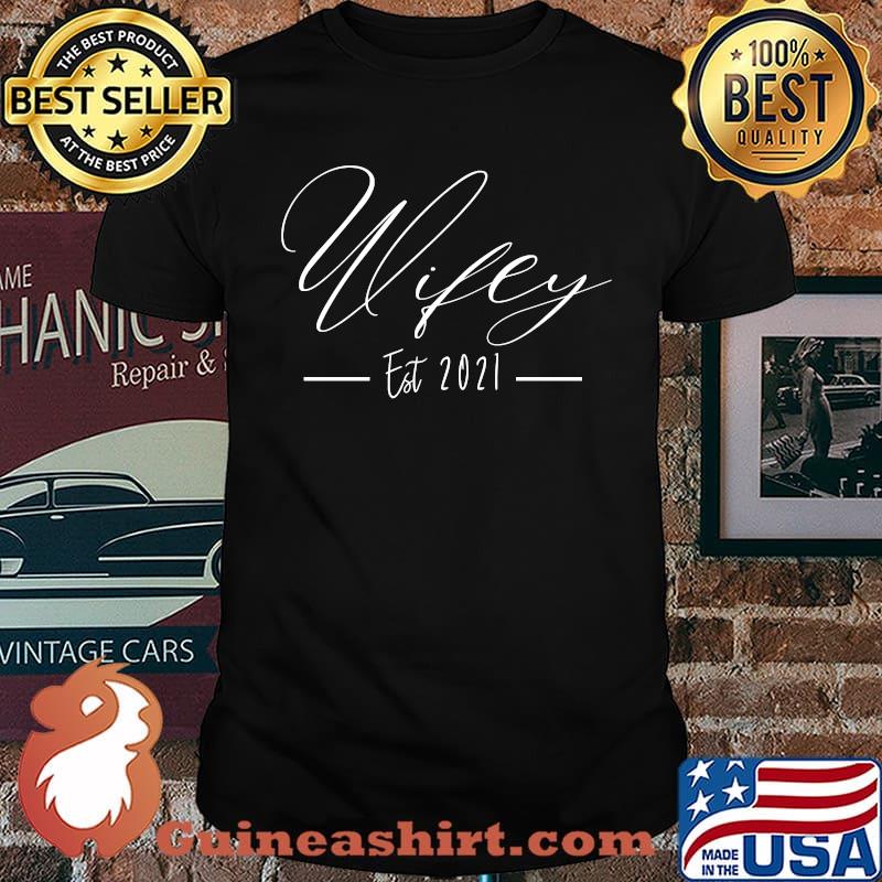 Wifey Est 2021 - Wife Matching Couples Married 2021 T-Shirt