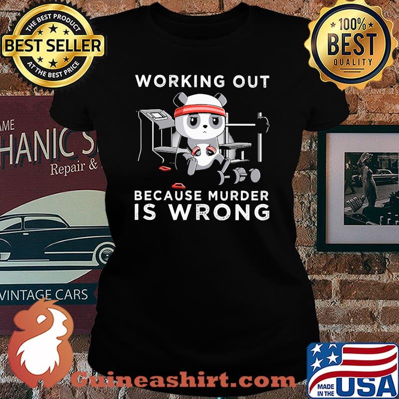 Working out because murder is wrong panda weight lifting Laides tee