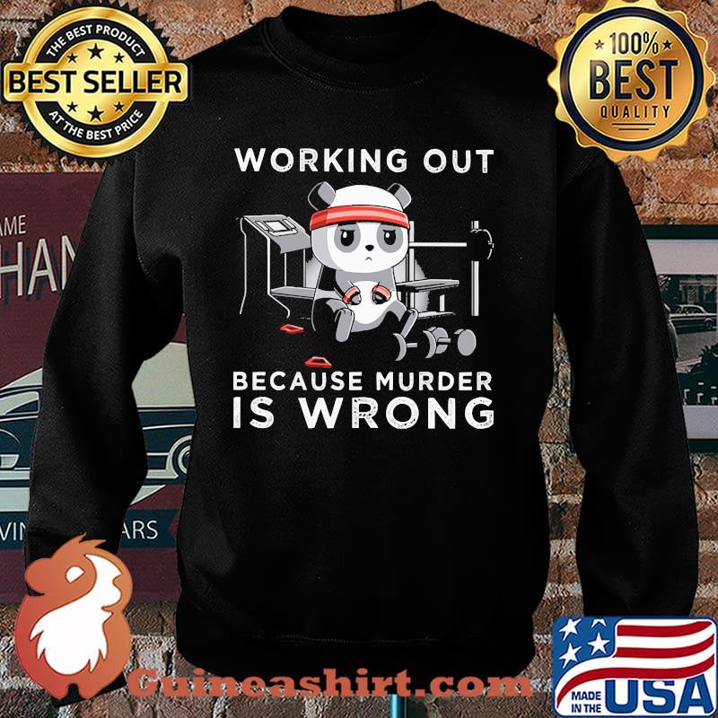 Working out because murder is wrong panda weight lifting Sweater