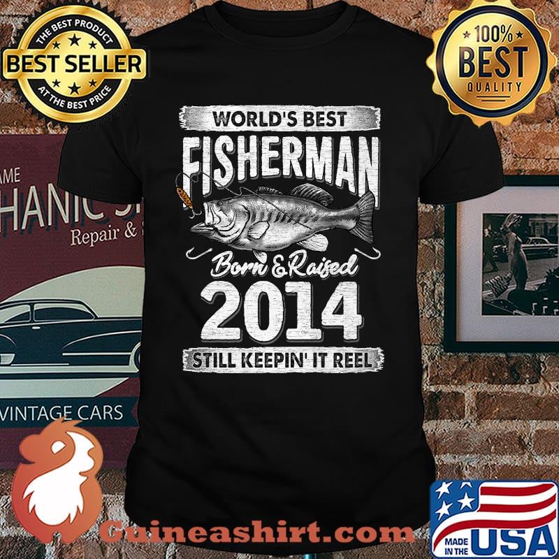 Worlds Best FIsherman Born 2014 Still It Reel 7 Years Old T-Shirt