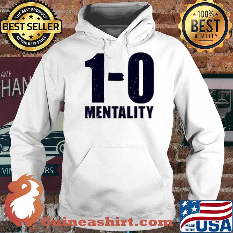 1-0 Mentality s Hoodie