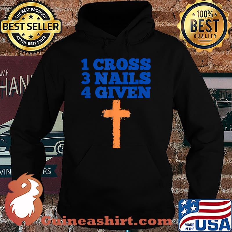 1 Cross+ 3 Nails = 4 Given Christian Christmas T-Shirt Hoodie