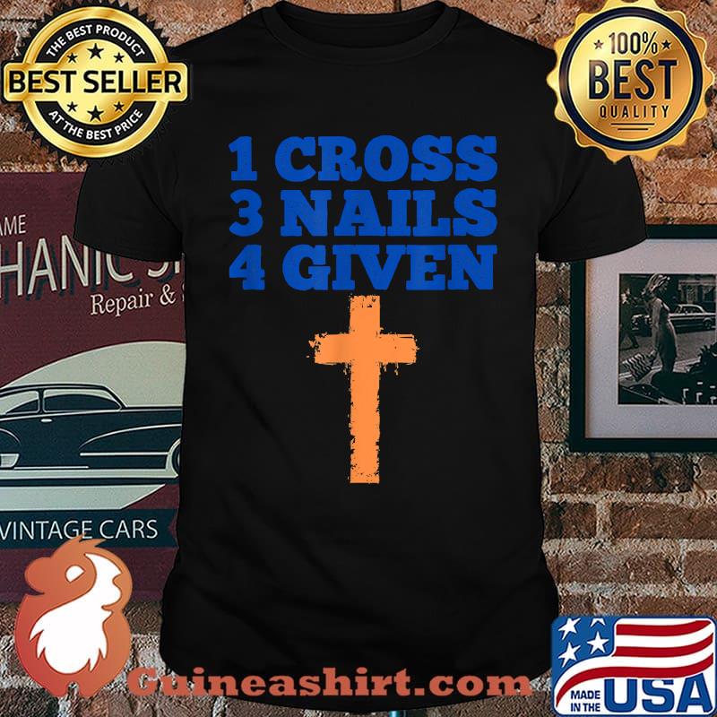 1 Cross+ 3 Nails = 4 Given Christian Christmas T-Shirt