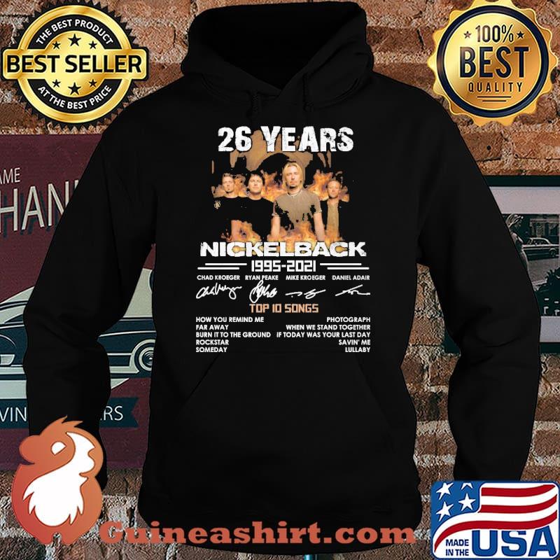 26 years Nickelback 1995-2021 top 10 songs s Hoodie