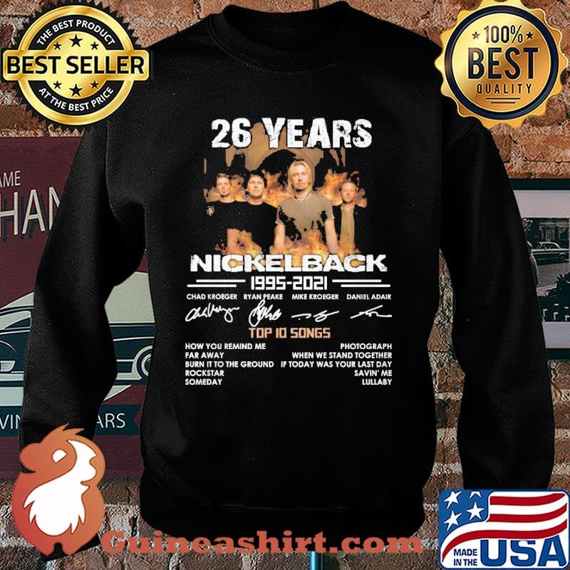 26 years Nickelback 1995-2021 top 10 songs s Sweater