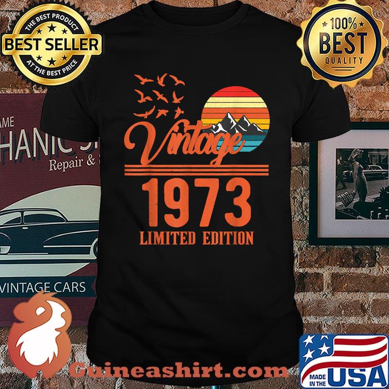49 Year Old Gifts Vintage 1973 Limited Edition 49th Bday T-Shirt