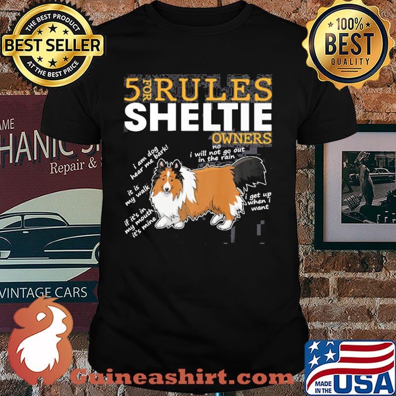 5 Rules For Sheltie Owners Shirt