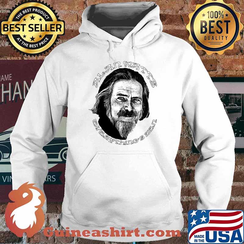 Alan Watts Everything's Zen meditation spiritual T-Shirt Hoodie