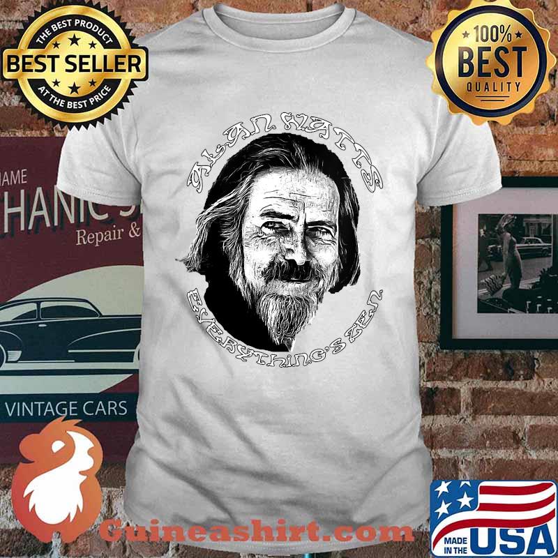 Alan Watts Everything's Zen meditation spiritual T-Shirt