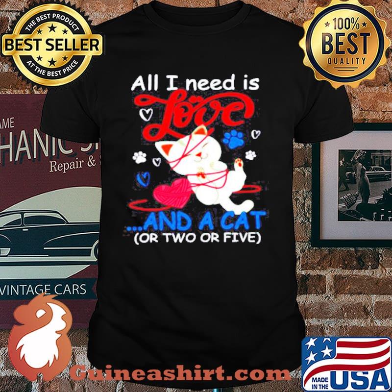 All I Need Is Love And A Cat Or Two Or Five Cat Knitting shirt