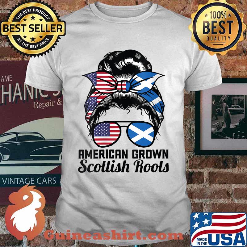 American grown Scottish roots Messy Bun Scottland T-Shirt