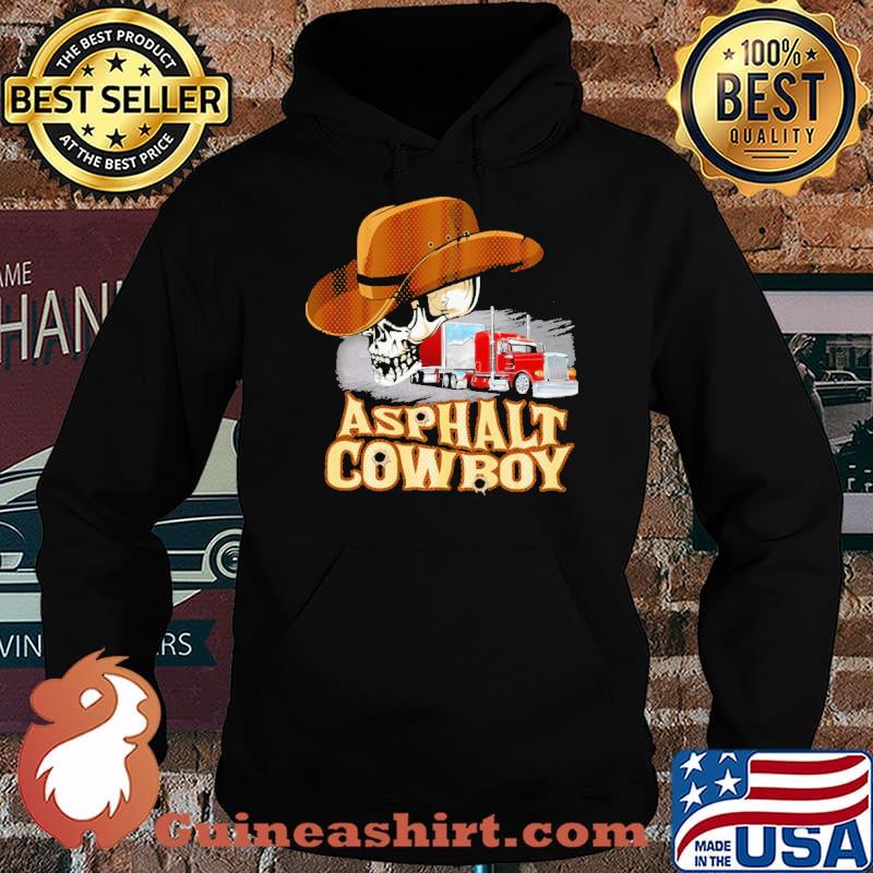 Asphalt Cowboy Trucker Skull Shirt Hoodie