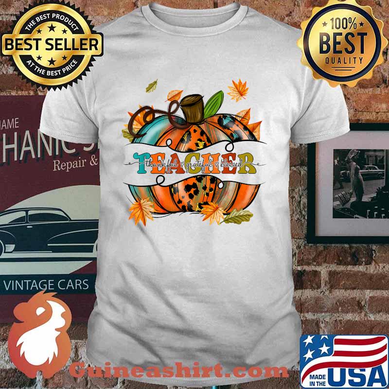 Autumn Fall Teacher Thankful Grateful Blessed Pumpkin T-Shirt