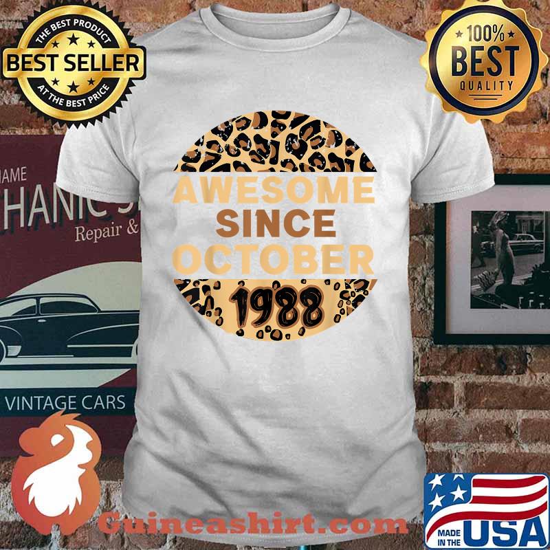 Awesoem since october 1988 Leopard Birthday T-Shirt