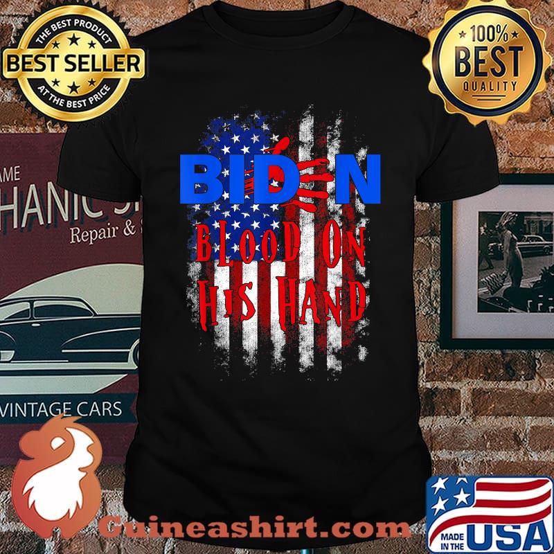 Awesome biden Blood On His Hands - Impeach Biden Bloody Handprint American flag T-Shirt