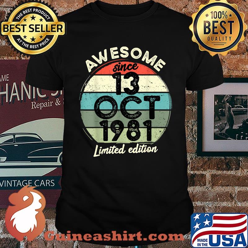 Awesome Since 13 October 1981 Limited Edition 40 Year Old Vintage T-Shirt