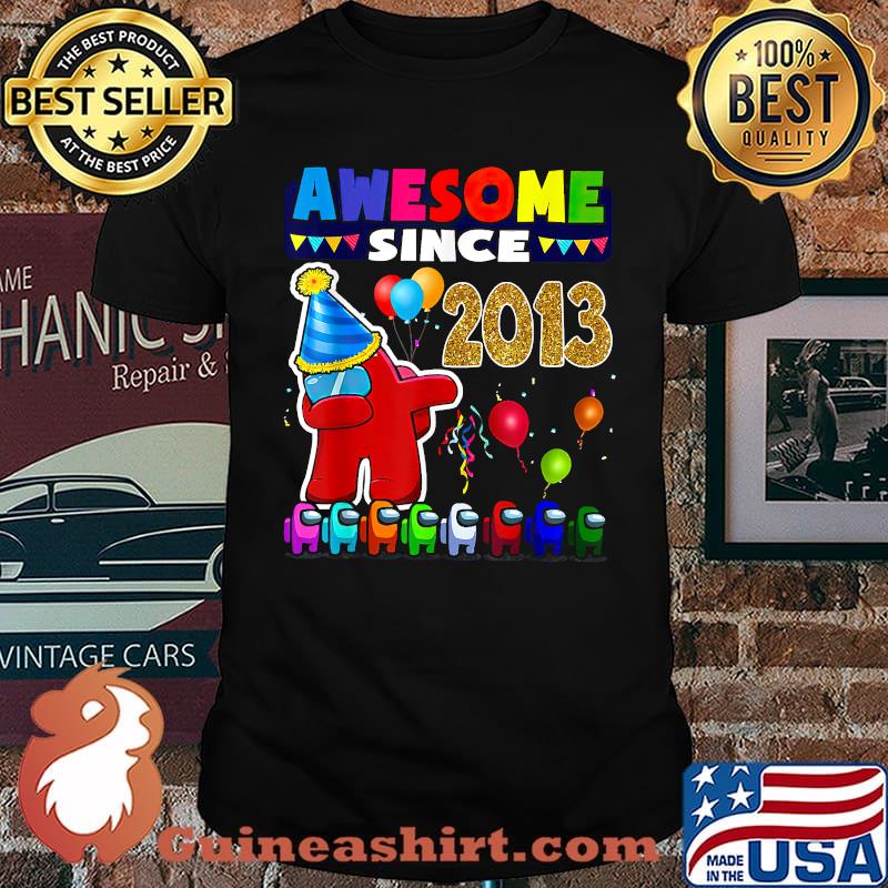 Awesome Since 2013 Level 8 Among Unlocked With Us 8th Birthday T-Shirt