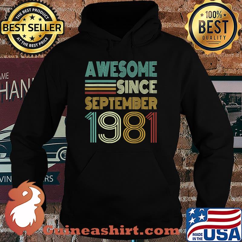 Awesome Since September 1981 40th Birthday T-Shirt Hoodie