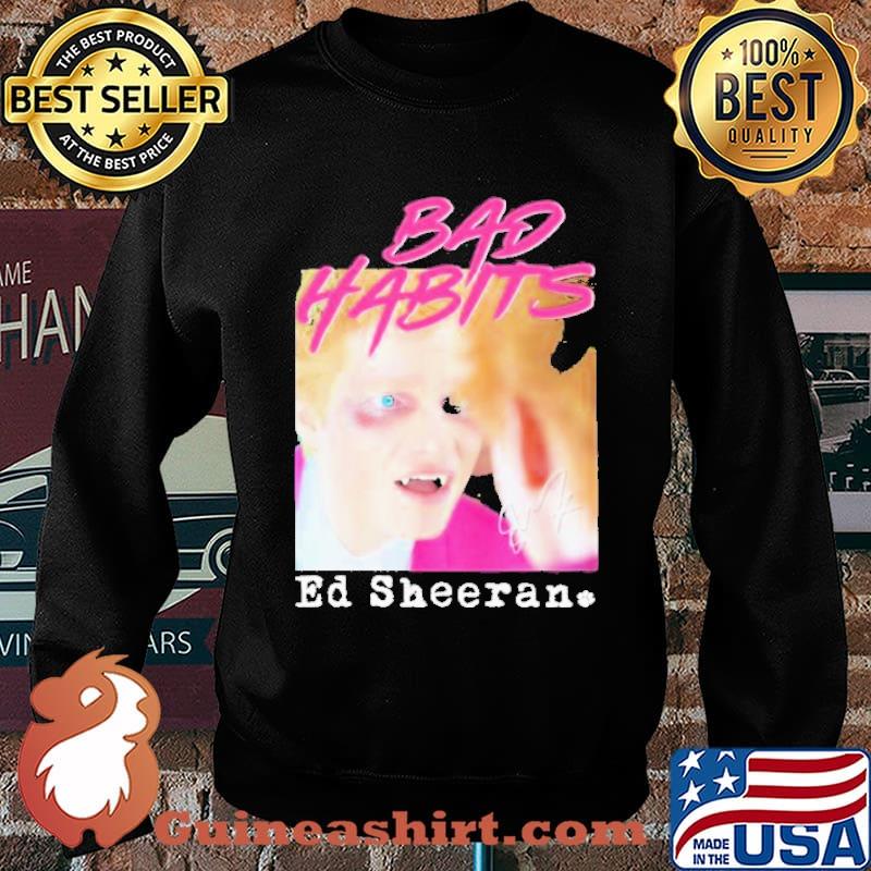 Bad Habits Ed Sheeran s Sweater
