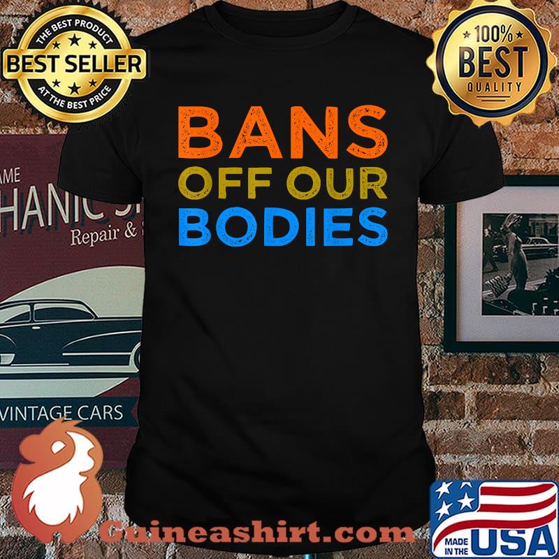 Bans Off Our Bodies Classic T-Shirt