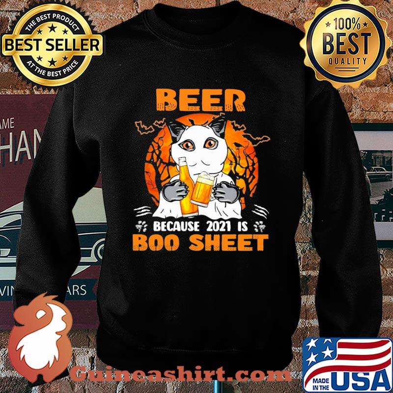 Beer Because 2021 Is Boo Sheet Cat Moon Halloween Shirt Sweater