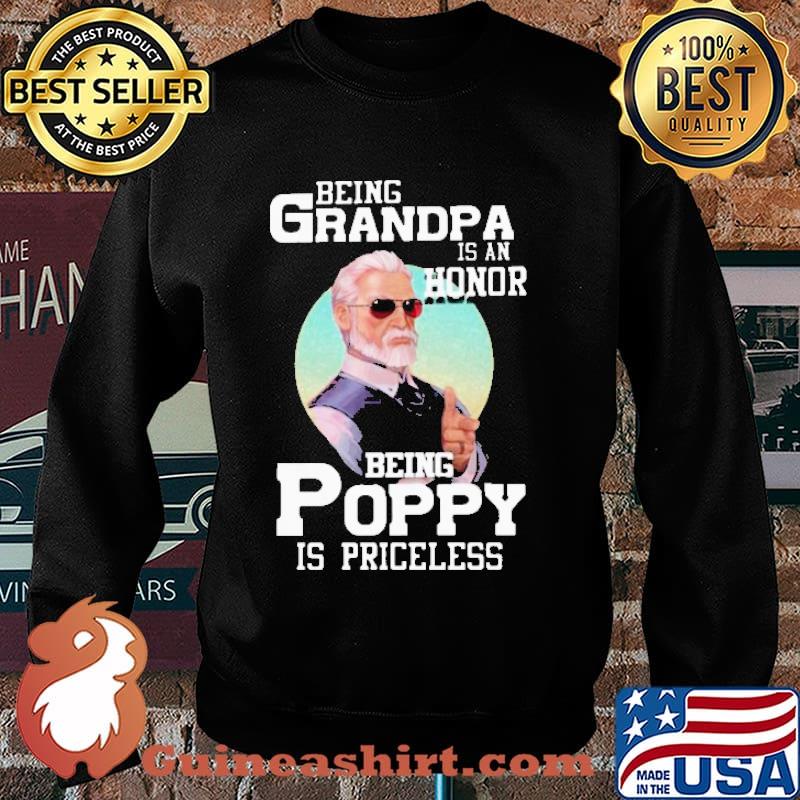 Being Grandpa Is An Honor Being Poppy Is Priceless Shirt Sweater