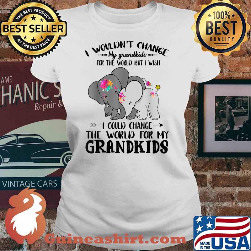 Best Grandma I Wouldn't Change My Grandkids For The World T-Shirt Ladies tee