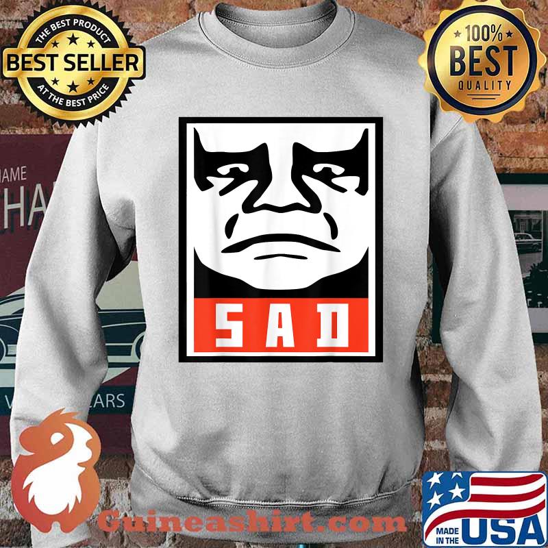 Big Sad T-Shirt Sweater