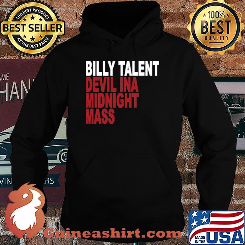 BILLY TALENT DEVIL INA MIDNIGHT MASS T-Shirt Hoodie