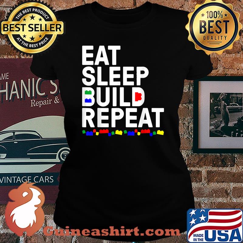 Blocks Building Eat Sleep Build Blocks Builder T-Shirt Laides tee
