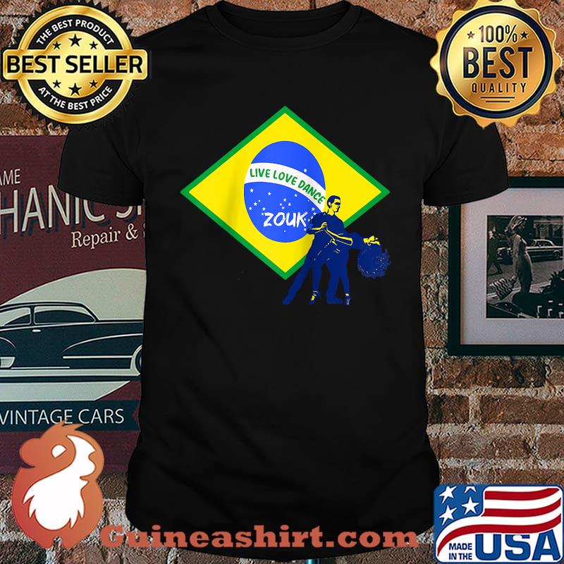 Brazilian Zouk Live Love Dance Brazilian Flag T-Shirt