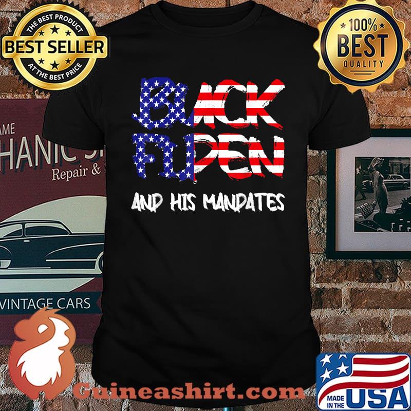Buck Fiden And His Mandates American Flag T-Shirt