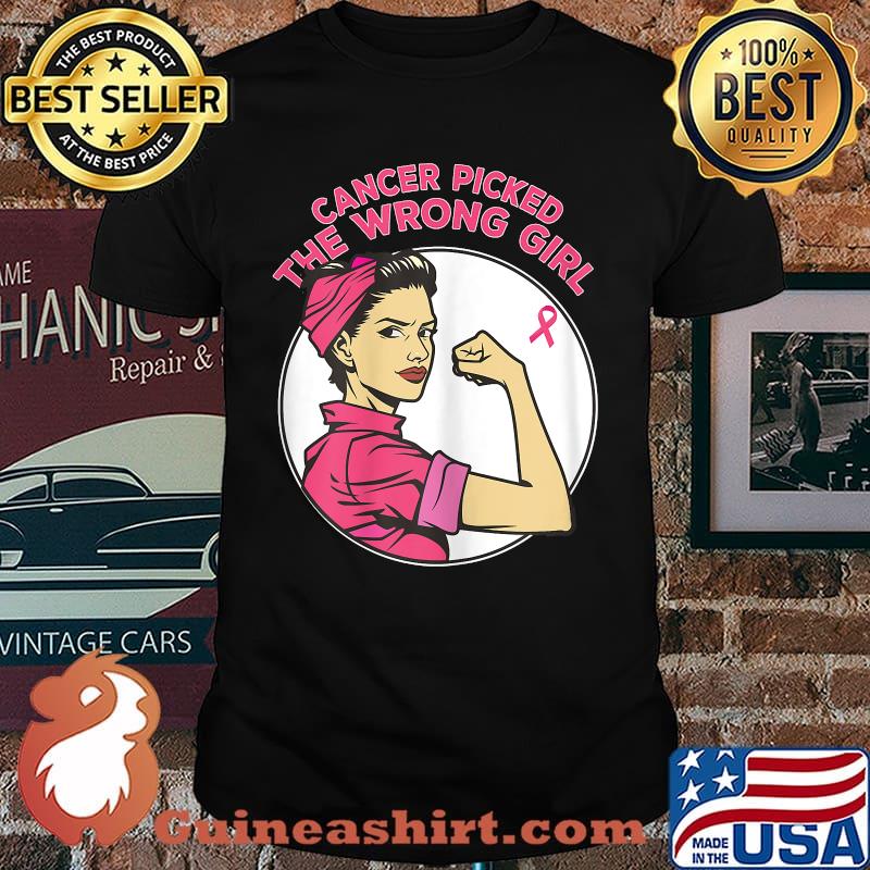 Cancer Picked The Wrong Girl Breast Cancer Awareness T-Shirt
